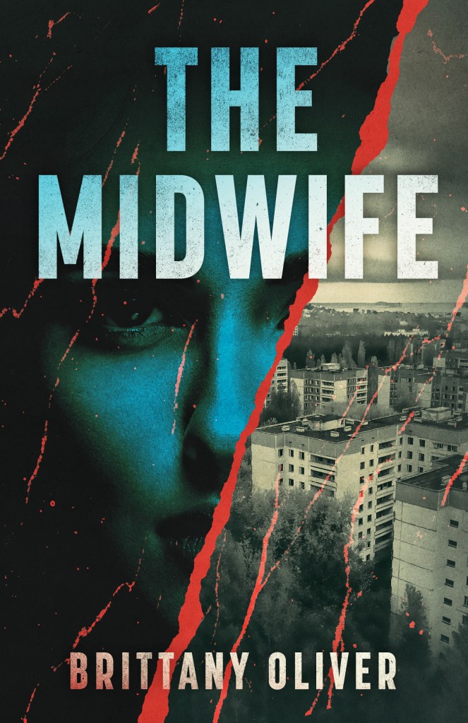 THE MIDWIFE cover by Brittany Oliver, featurning a dark blue-toned image of a woman's face, a red streak going down diagonally, and on the right side is an abandoned city.